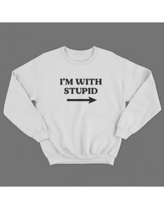 Прикольный свитшот с принтом "I'm with stupid"